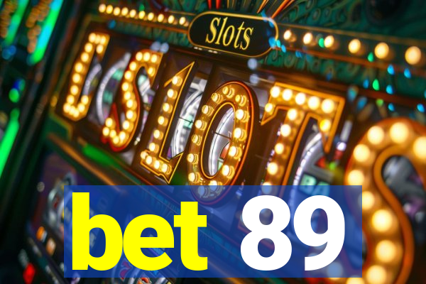 bet 89